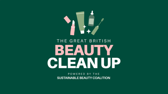 The Great British Beauty Clean Up : Une initiative pour rendre la beauté plus durable - The Beauty Analyst